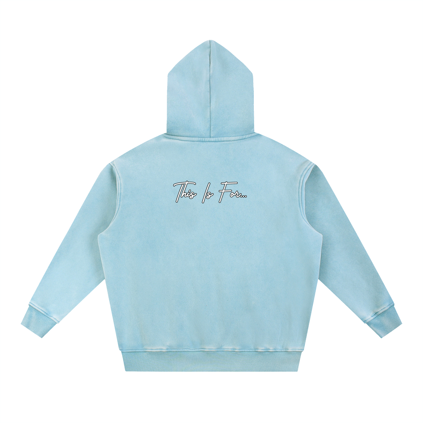 This Is For... Snow Washed Oversized Fleece Hoodie - Ice Blue Back View